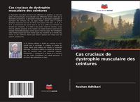 Produktbild: Cas cruciaux de dystrophie musculaire des ceintures