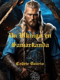 Produktbild: Un Vikingo en Samarkanda- El Comienzo (Astrolabio, #6)