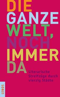 Produktbild: Die ganze Welt, noch immer da