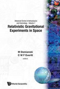 Produktbild: Relativistic Gravitational Experiments in Space - Proceedings of the First William Fairbank Meeting