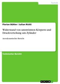 Produktbild: Widerstand von umstr&ouml;mten K&ouml;rpern und Druckverteilung um Zylinder