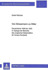 Von Stresemann zu Hitler Detlef Wächter