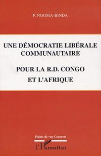 Produktbild: Une D&eacute;mocratie Lib&eacute;rale Communautaire Pour La R.D. Congo Et L'afrique