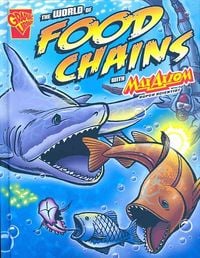 Produktbild: The World of Food Chains with Max Axiom, Super Scientist. Liam O'Donnell