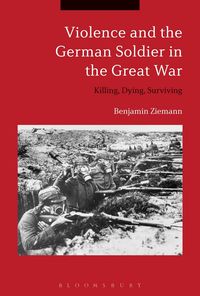 Produktbild: Violence and the German Soldier in the Great War
