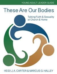 Produktbild: These Are Our Bodies: Young Adult Leader Guide
