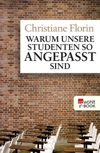 Produktbild: Warum unsere Studenten so angepasst sind