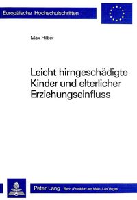 Produktbild: Leicht hirngesch&auml;digte Kinder und elterlicher Erziehungseinfluss
