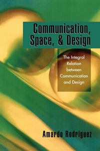 Produktbild: Communication, Space, and Design
