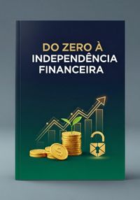 Produktbild: Do Zero &Agrave; Independ&ecirc;ncia Financeira