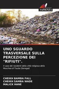 Produktbild: Uno Sguardo Trasversale Sulla Percezione Dei "rifiuti".
