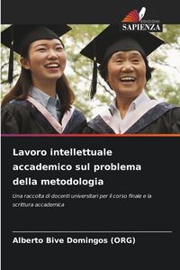 Produktbild: Lavoro intellettuale accademico sul problema della metodologia