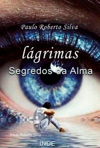 Produktbild: L&aacute;grimas - Segredos Da Alma