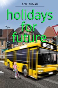 Bild vom Artikel Holidays for future vom Autor Ben Lehman