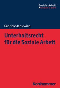 Produktbild: Unterhaltsrecht f&uuml;r die Soziale Arbeit