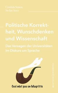 Produktbild: Politische Korrektheit, Wunschdenken und Wissenschaft