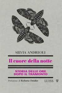 Produktbild: Il cuore della notte. Storia delle ore dopo il tramonto