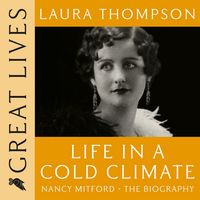 Produktbild: Life in a Cold Climate: Nancy Mitford The Biography