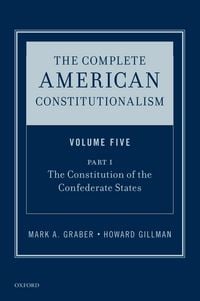 Produktbild: The Complete American Constitutionalism, Volume Five, Part I