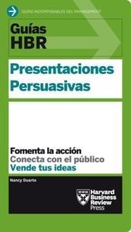 Bild vom Artikel Guías Hbr: Presentaciones Persuasivas (HBR Guide to Persuasive Presentation Spanish Edition) vom Autor Harvard Business Review