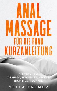 Produktbild: Analmassage f&uuml;r die Frau - Kurzanleitung