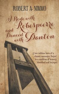 Produktbild: I Rode with Robespierre and Danced with Danton