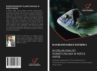 Produktbild: R&oacute;&iquest;norodno&iquest;&iquest; Planktonowa W Rzece Kafue