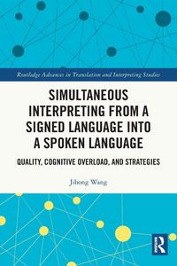 Produktbild: Simultaneous Interpreting from a Signed Language into a Spoken Language
