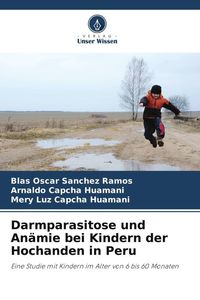 Produktbild: Darmparasitose und An&auml;mie bei Kindern der Hochanden in Peru