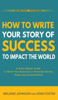 Produktbild: How To Write Your Story of Success to Impact the World