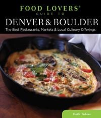 Produktbild: Food Lovers' Guide to&reg; Denver & Boulder