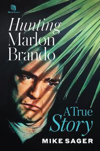Produktbild: Hunting Marlon Brando: A True Story