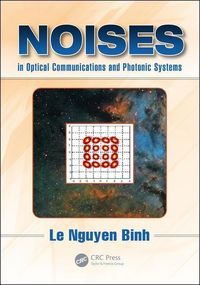 Produktbild: Binh, L: Noises in Optical Communications and Photonic Syste