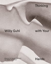 Produktbild: Willy Guhl - Thinking with Your Hands