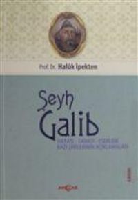 Produktbild: Seyh Galib Hayati, Sanati, Eserleri, Edebi Kisiligi ve Bazi Siirlerinin Aciklamalari