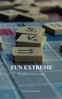 Produktbild: Fun Extreme: G&auml;ngigste Spiele neu gespielt