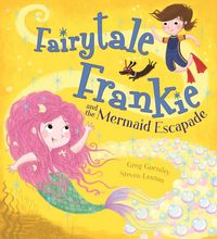 Produktbild: Fairytale Frankie and the Mermaid Escapade