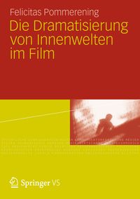 Produktbild: Die Dramatisierung von Innenwelten im Film