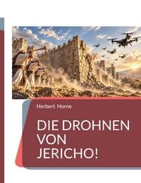 Produktbild: Die Drohnen von Jericho!