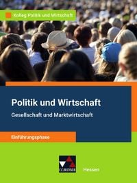 Produktbild: Kolleg Politik und Wirtschaft &ndash; Hessen - neu / Pol. und Wirtschaft Hessen E-Phase Ausgabe ab 2022
