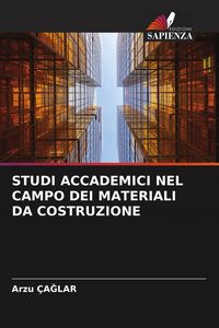 Produktbild: Studi Accademici Nel Campo Dei Materiali Da Costruzione