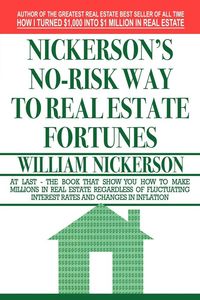 Produktbild: Nickerson's No-Risk Way to Real Estate Fortunes