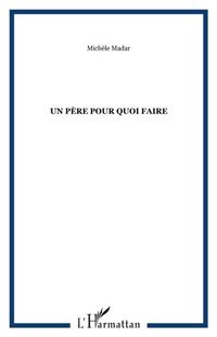 Produktbild: Un pere pour quoi faire
