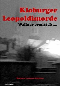 Produktbild: Wallner ermittelt / Kloburger Leopoldimorde