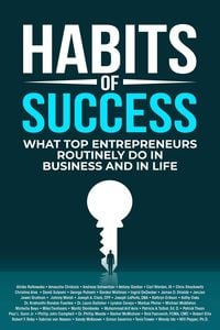 Produktbild: Habits of Success: What Top Entrepreneurs Routinely Do in Business and in Life