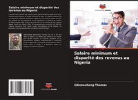 Produktbild: Salaire minimum et disparit&eacute; des revenus au Nigeria