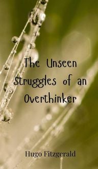 Produktbild: The Unseen Struggles of an Overthinker
