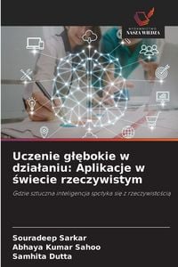 Produktbild: Uczenie g&iquest;&iquest;bokie w dzia&iquest;aniu: Aplikacje w &iquest;wiecie rzeczywistym