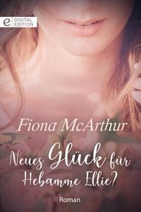 Produktbild: Neues Gl&uuml;ck f&uuml;r Hebamme Ellie?