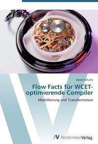 Bild vom Artikel Flow Facts für WCET-optimierende Compiler vom Autor Daniel Schulte
